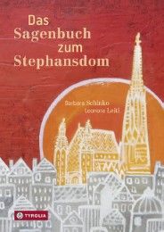 Das Sagenbuch zum Stephansdom Schinko, Barbara 9783702236441