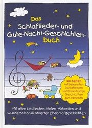 Das Schlaflieder- und Gute-Nacht-Geschichtenbuch Sumfleth, Marco/Lamp, Florian 9783981540819