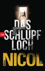 Das Schlupfloch Nicol, Mike 9783442770656