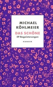 Das Schöne Köhlmeier, Michael 9783446277526