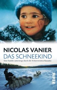Das Schneekind Vanier, Nicolas 9783492237208