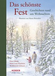 Das schönste Fest. Geschichten rund um Weihnachten Fallada, Hans/Kaschnitz, Marie Luise/Schnurre, Wolfdietrich 9783451033872