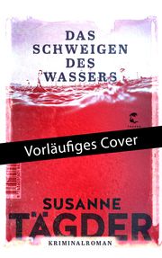 Das Schweigen des Wassers Tägder, Susanne 9783608501940