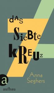 Das siebte Kreuz Seghers, Anna 9783351036034