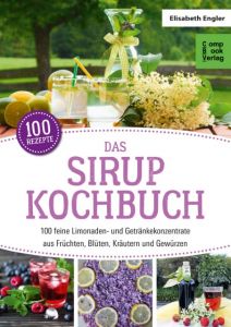 Das Sirup-Kochbuch Engler, Elisabeth 9783934473478