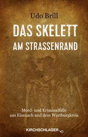 Das Skelett am Straßenrand Brill, Udo 9783934277786