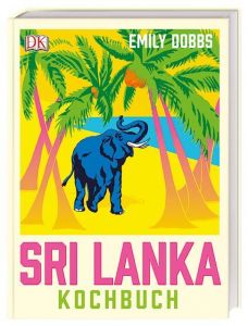 Das Sri-Lanka-Kochbuch Dobbs, Emily 9783831035359