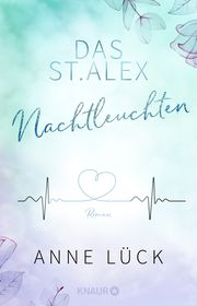 Das St. Alex - Nachtleuchten Lück, Anne 9783426528945