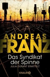 Das Syndikat der Spinne Franz, Andreas 9783426619049
