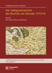 Das Tafelgutverzeichnis des Bischofs von Münster 1573/74. Wolfgang Bockhorst 9783402151532