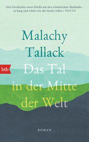 Das Tal in der Mitte der Welt Tallack, Malachy 9783442772964