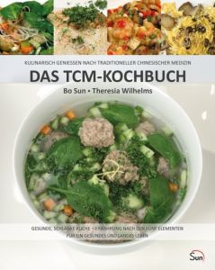 Das TCM-Kochbuch Sun, Bo/Wilhelms, Theresia 9783000401831