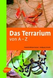 Das Terrarium von A-Z Henkel, Friedrich Wilhelm/Schmidt, Wolfgang 9783800178629