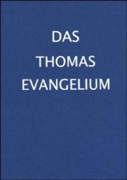 Das Thomas Evangelium Christoph Greiner 9783980610612