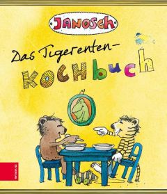 Das Tigerenten-Kochbuch Janosch 9783898838528