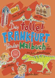 Das tolle Frankfurt Kinder-Malbuch Janssen, Claas 9783955424688