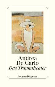 Das Traumtheater De Carlo, Andrea 9783257072266