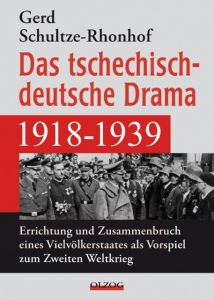 Das tschechisch-deutsche Drama 1918-1939 Schultze-Rhonhof, Gerd 9783957681058