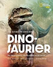Das ultimative Buch der Dinosaurier Mattarelli, Diego/Pagliari, Emanuela/Banfi, Cristina 9788863126259