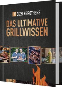 Das ultimative Grillwissen SizzleBrothers 9783625183266