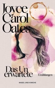 Das Unerwartete Oates, Joyce Carol 9783312012848