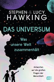 Das Universum - Was unsere Welt zusammenhält Hawking, Lucy/Hawking, Stephen 9783570178157