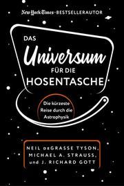 Das Universum für die Hosentasche Tyson, Neil deGrasse/Gott, J Richard/Strauss, Michael A 9783959725576