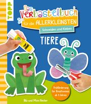 Das Verbastelbuch für die Allerkleinsten. Schneiden und Kleben. Tiere Hecher, Bibi/Hecher, Mimi 9783735891853