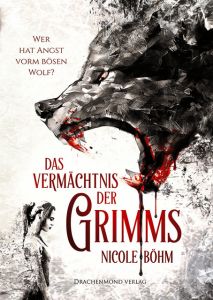 Das Vermächtnis der Grimms Böhm, Nicole 9783959918312