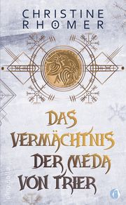 Das Vermächtnis der Meda von Trier Rhömer, Christine 9783948063481