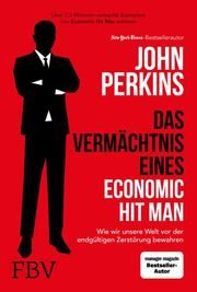 Das Vermächtnis eines Economic Hit Man Perkins, John 9783959723916