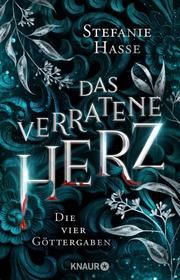 Das verratene Herz Hasse, Stefanie 9783426526842