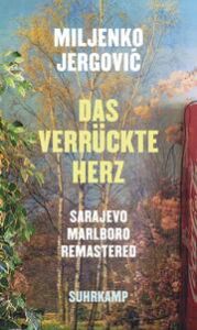 Das verrückte Herz Jergovic, Miljenko 9783518431962