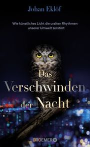 Das Verschwinden der Nacht	 Eklöf, Johan 9783426278826