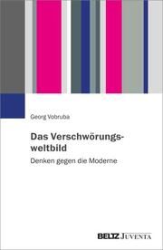 Das Verschwörungsweltbild Vobruba, Georg 9783779978008