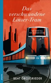 Das verschwundene Einser-Tram Grossrieder, Beat 9783715255163