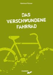 Das verschwundene Fahrrad Pürner, Hartmut 9783942251525