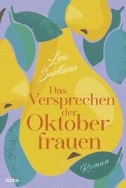 Das Versprechen der Oktoberfrauen Santana, Lea 9783404189397