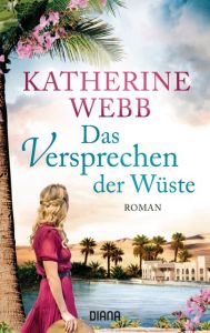 Das Versprechen der Wüste Webb, Katherine 9783453358232
