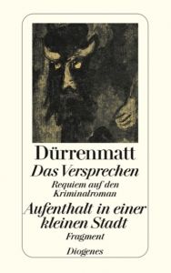 Das Versprechen/Aufenthalt in einer kleinen Stadt Dürrenmatt, Friedrich 9783257230635