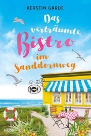 Das verträumte Bistro im Sanddornweg Garde, Kerstin 9783404189038