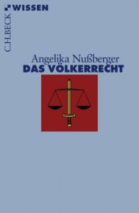 Das Völkerrecht Nußberger, Angelika 9783406562785