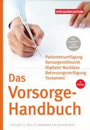 Das Vorsorge-Handbuch Bittler, Jan/Schuldzinski, Wolfgang/Nordmann, Heike u a 9783863361457