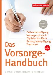 Das Vorsorge-Handbuch Bittler, Jan/Schuldzinski, Wolfgang/Nordmann, Heike u a 9783863361877