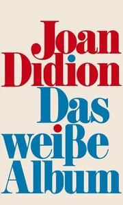 Das weiße Album Didion, Joan 9783550201837