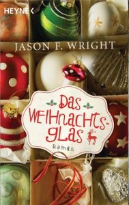 Das Weihnachtsglas Wright, Jason F 9783453407442