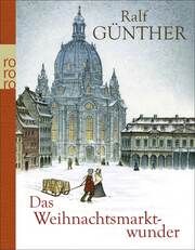 Das Weihnachtsmarktwunder Günther, Ralf 9783499269486