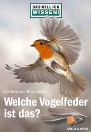 Das will ich wissen! Welche Vogelfeder ist das? Bergmann, Hans-Heiner/Lösekrug, Ralph-Günther 9783494019833