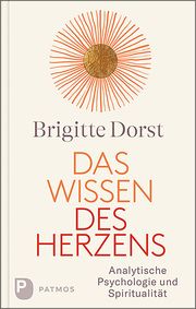 Das Wissen des Herzens Dorst, Brigitte 9783843614191