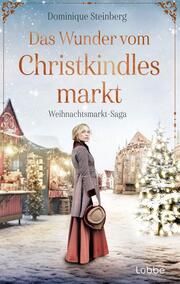 Das Wunder vom Christkindlesmarkt Steinberg, Dominique 9783757700812